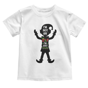 Funny Christmas Matching Family Toddler T Shirt I Am Not An Elf Im Just Short TS14 White Print Your Wear