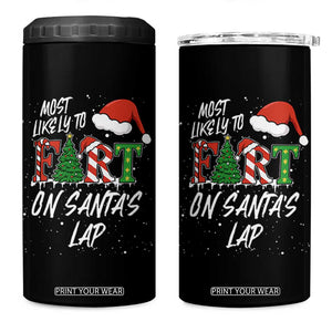 Funny Christmas Matching Family 4 in 1 Can Cooler Tumbler Most Likely To Fart On Santa Lap TS14 One Size: 16 oz Black Print Your Wear
