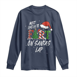 Funny Christmas Matching Family Long Sleeve Shirt Most Likely To Fart On Santa Lap TS14 Navy Print Your Wear