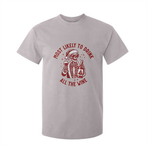 Funny Skeleton Christmas T Shirt For Kid Most Likely To Drink All The Wine TS14 Ice Gray Print Your Wear