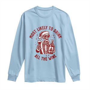 Funny Skeleton Christmas Long Sleeve Shirt Most Likely To Drink All The Wine TS14 Light Blue Print Your Wear