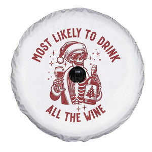 Funny Skeleton Christmas Spare Tire Cover Most Likely To Drink All The Wine TS14 Print Your Wear