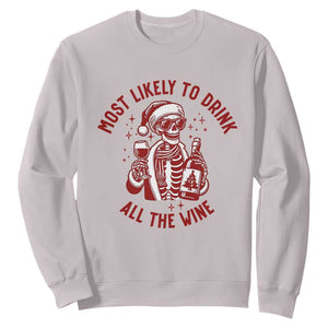 Funny Skeleton Christmas Sweatshirt Most Likely To Drink All The Wine TS14 Ice Gray Print Your Wear
