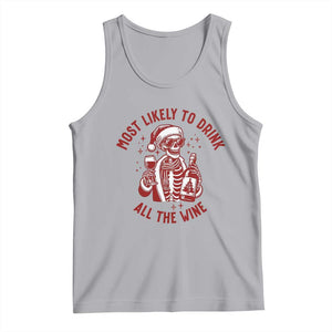 Funny Skeleton Christmas Tank Top Most Likely To Drink All The Wine TS14 Athletic Heather Print Your Wear