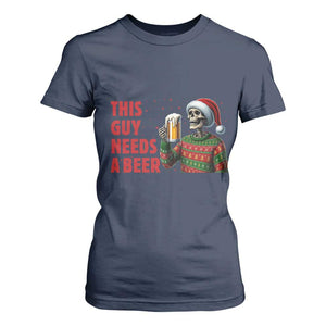 Funny Skeleton Beer Christmas T Shirt For Women This Guy Needs A Beer TS14 Navy Print Your Wear