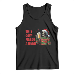 Funny Skeleton Beer Christmas Tank Top This Guy Needs A Beer TS14 Black Print Your Wear