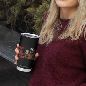Funny Skeleton Beer Christmas Tumbler Cup This Guy Needs A Beer TS14 Print Your Wear