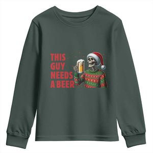 Funny Skeleton Beer Christmas Youth Sweatshirt This Guy Needs A Beer TS14 Dark Forest Green Print Your Wear