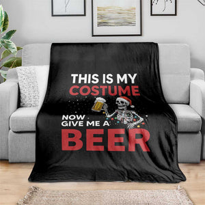 Funny Skeleton Beer Christmas Throw Blanket This Is My Costume Now Give Me A Beer TS14 Print Your Wear