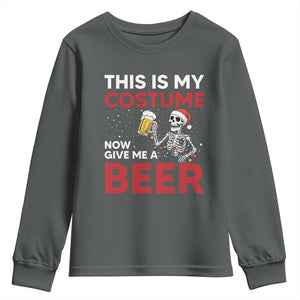 Funny Skeleton Beer Christmas Youth Sweatshirt This Is My Costume Now Give Me A Beer TS14 Dark Heather Print Your Wear