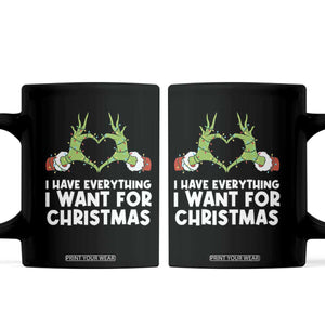 Funny Elf Hand Christmas Coffee Mug I Have Everything I Want For Christmas TS14 Black Print Your Wear