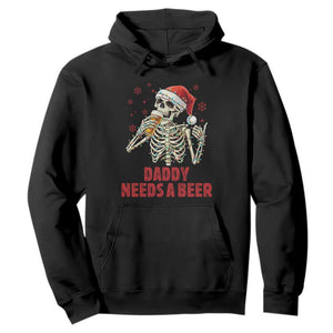 Funny Skeleton Beer Christmas Hoodie Daddy Needs A Beer TS14 Black Print Your Wear