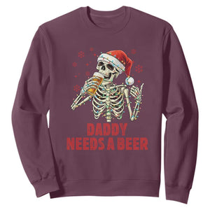 Funny Skeleton Beer Christmas Sweatshirt Daddy Needs A Beer TS14 Maroon Print Your Wear