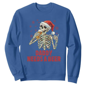 Funny Skeleton Beer Christmas Sweatshirt Daddy Needs A Beer TS14 Royal Blue Print Your Wear