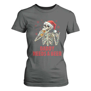 Funny Skeleton Beer Christmas T Shirt For Women Daddy Needs A Beer TS14 Dark Heather Print Your Wear