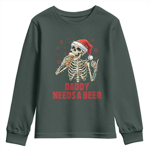 Funny Skeleton Beer Christmas Youth Sweatshirt Daddy Needs A Beer TS14 Dark Forest Green Print Your Wear