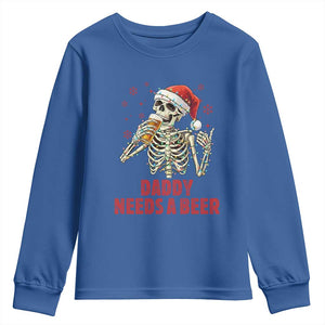 Funny Skeleton Beer Christmas Youth Sweatshirt Daddy Needs A Beer TS14 Royal Blue Print Your Wear