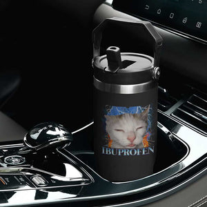 Funny Cat Meme Flip Straw Tumbler Ibuprofen Silly Kitten TS14 Print Your Wear