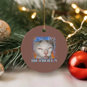 Funny Cat Meme Ceramic Ornament Ibuprofen Silly Kitten TS14 1pc Mocha Print Your Wear