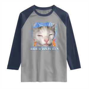 Funny Cat Meme Raglan Shirt Ibuprofen Silly Kitten TS14 Sport Gray Navy Print Your Wear