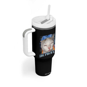 Funny Cat Meme Tumbler With Handle Ibuprofen Silly Kitten TS14 Print Your Wear