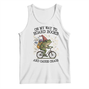 Funny Frog Meme Tank Top On My Way to Hoard Books and Cause Chaos TS14 White Print Your Wear