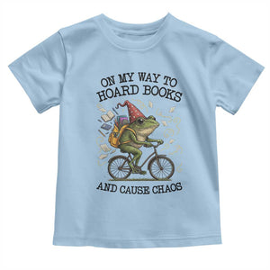 Funny Frog Meme Toddler T Shirt On My Way to Hoard Books and Cause Chaos TS14 Light Blue Print Your Wear