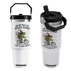 Funny Frog Meme Flip Straw Tumbler On My Way to Hoard Books and Cause Chaos TS14 One Size: 30 oz White Print Your Wear
