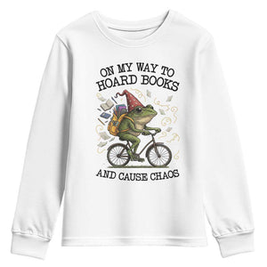 Funny Frog Meme Youth Sweatshirt On My Way to Hoard Books and Cause Chaos TS14 White Print Your Wear