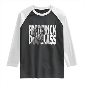 Frederick Douglass Raglan Shirt Black History Month TS14 Black White Print Your Wear
