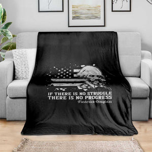Frederick Douglass Quote Throw Blanket Is There Is No Struggle There Is No Progress TS14 Print Your Wear