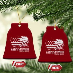 Frederick Douglass Quote Ceramic Ornament Is There Is No Struggle There Is No Progress TS14 Print Your Wear
