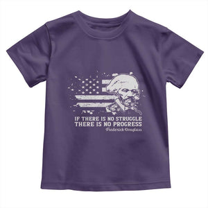 Frederick Douglass Quote Toddler T Shirt Is There Is No Struggle There Is No Progress TS14 Purple Print Your Wear