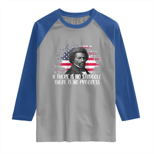 Frederick Douglass American Flag Raglan Shirt Is There Is No Struggle There Is No Progress TS14 Sport Gray Royal Print Your Wear