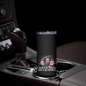 Frederick Douglass American Flag Skinny Tumbler Is There Is No Struggle There Is No Progress TS14 Print Your Wear