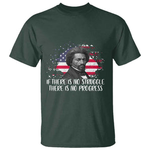 Frederick Douglass American Flag T Shirt Is There Is No Struggle There Is No Progress TS14 Dark Forest Green Print Your Wear