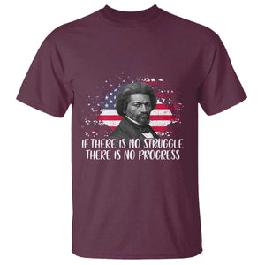 Frederick Douglass American Flag T Shirt Is There Is No Struggle There Is No Progress TS14 Maroon Print Your Wear
