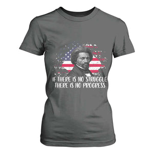 Frederick Douglass American Flag T Shirt For Women Is There Is No Struggle There Is No Progress TS14 Dark Heather Print Your Wear