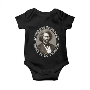 Frederick Douglass Pride Quote Baby Onesie Is There Is No Struggle There Is No Progress TS14 Black Print Your Wear