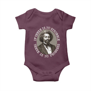 Frederick Douglass Pride Quote Baby Onesie Is There Is No Struggle There Is No Progress TS14 Maroon Print Your Wear