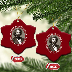 Frederick Douglass Pride Quote Ceramic Ornament Is There Is No Struggle There Is No Progress TS14 Print Your Wear