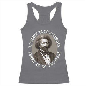 Frederick Douglass Pride Quote Racerback Tank Top Is There Is No Struggle There Is No Progress TS14 Charcoal Print Your Wear