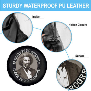 Frederick Douglass Pride Quote Spare Tire Cover Is There Is No Struggle There Is No Progress TS14 Print Your Wear