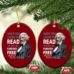 Frederick Douglass Freedom Quote Ceramic Ornament Once You Learn to Read TS14 Print Your Wear