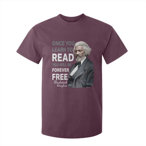 Frederick Douglass Freedom Quote T Shirt For Kid Once You Learn to Read TS14 Maroon Print Your Wear