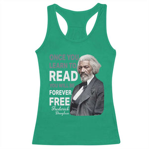 Frederick Douglass Freedom Quote Racerback Tank Top Once You Learn to Read TS14 Irish Green Print Your Wear