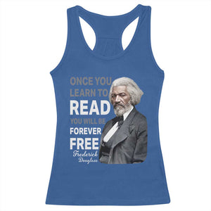 Frederick Douglass Freedom Quote Racerback Tank Top Once You Learn to Read TS14 Royal Blue Print Your Wear
