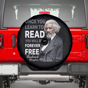 Frederick Douglass Freedom Quote Spare Tire Cover Once You Learn to Read TS14 Black Print Your Wear