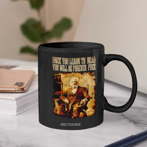 Frederick Douglass Quote Coffee Mug Once You Learn to Read TS14 Print Your Wear