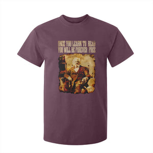 Frederick Douglass Quote T Shirt For Kid Once You Learn to Read TS14 Maroon Print Your Wear